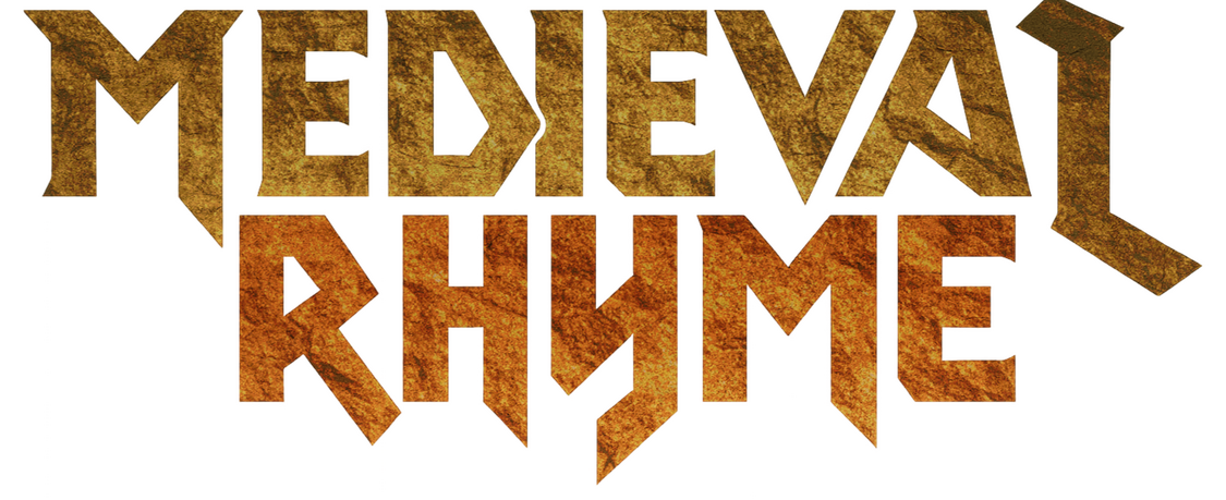 Medieval Rhyme Welcome to Medieval Rhyme
